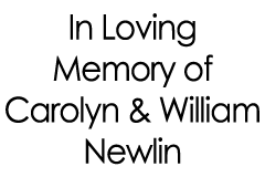 In Loving Memory of Carolyn and William Newlin