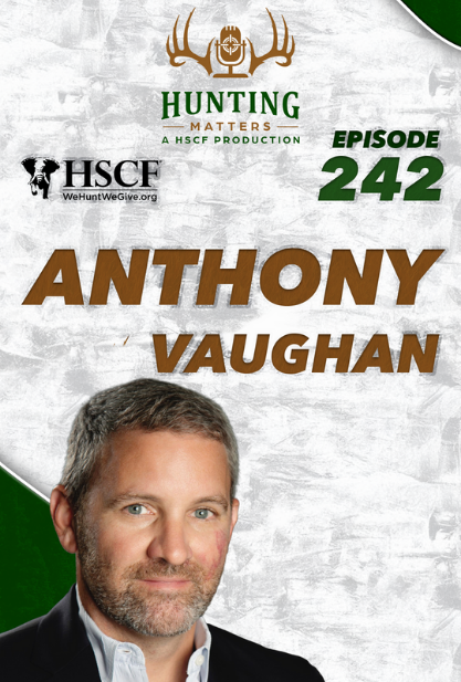 Capital Farm Credit’s Anthony Vaughan Joins the Hunting Matters Podcast